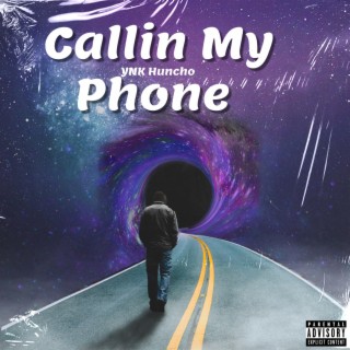 Callin My Phone