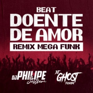 Beat Doente De Amor (Mega Funk)