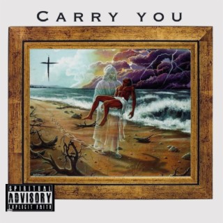 Carry You