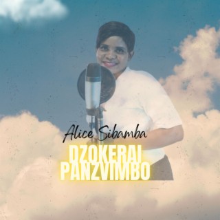 Dzokerai Panzvimbo _ Alice Sibamba