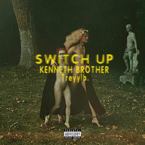 Switch Up ft. Treyylb. | Boomplay Music