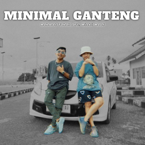 MINIMAL GANTENG ft. Rizki Rauf | Boomplay Music