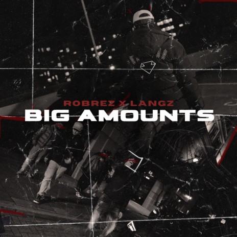 Big Amounts ft. Langz | Boomplay Music