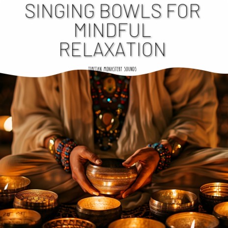 Singing Bowls for Mindful Relaxation