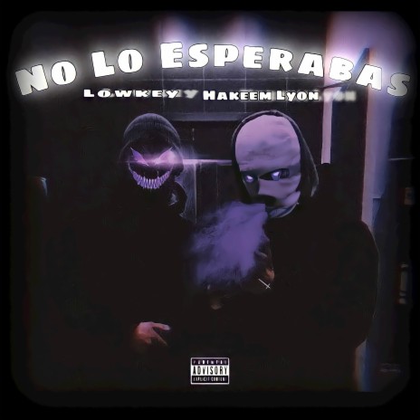 No Lo Esperabas ft. Hakeem Lyon | Boomplay Music