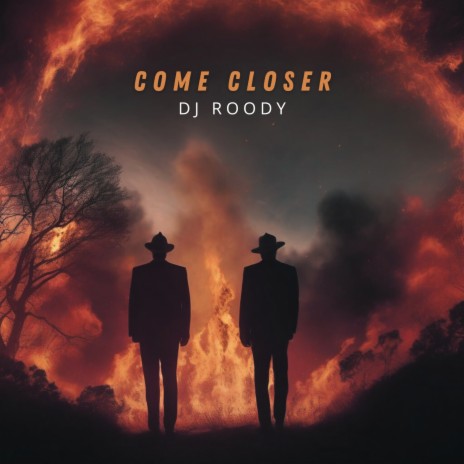Come closer | Boomplay Music
