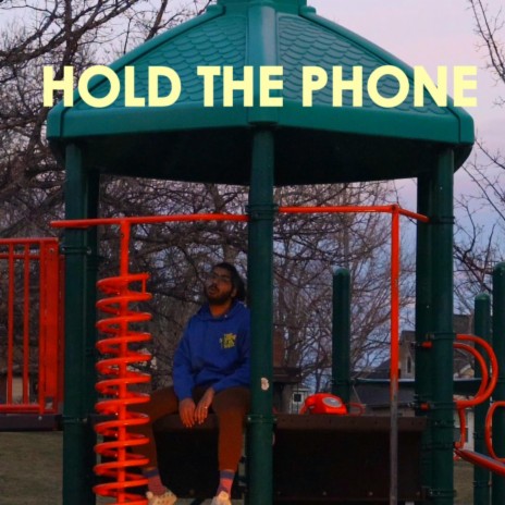 HOLD THE PHONE | Boomplay Music