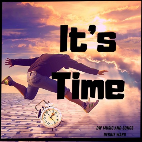 It's Time | Boomplay Music