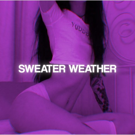 Sweater Weather Speed | Boomplay Music