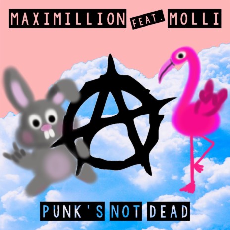 Punk's not dead (feat. Molli) | Boomplay Music