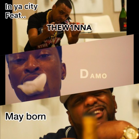 IN YA CITY (feat. THEWINNA & DAMOTUREDUP2x)