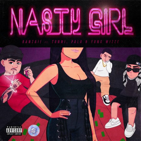 Nasty Girl ft. Tonni, Palo, Yung Wizze & DoisR | Boomplay Music