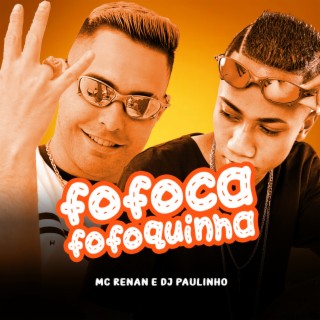 Fofoca Fofoquinha