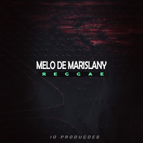 MELO DE MARISLANY | Boomplay Music