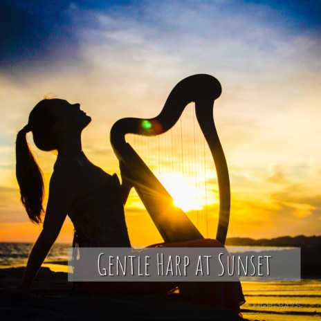 Gentle Harp at Sunset ft. Instrumental & Serenity Music Relaxation