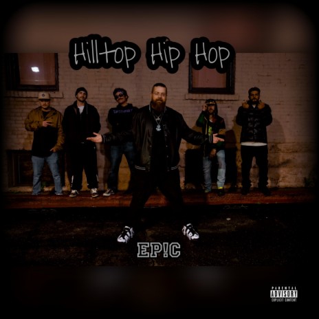 Hilltop Hip Hop ft. MikeyMikeBruh, S-One FreshPerception, 209Protagonist, Toltec & Brad Thomas