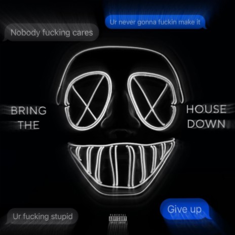 Bring The House Down | Boomplay Music