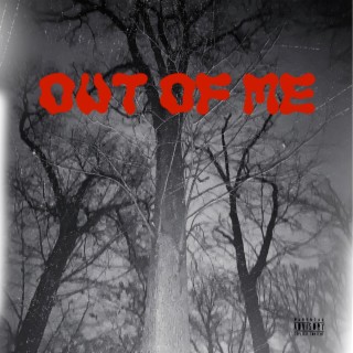 Out of Me