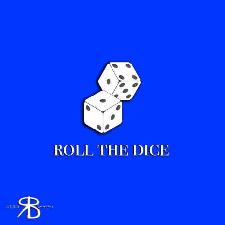 ROLL THE DICE | Boomplay Music
