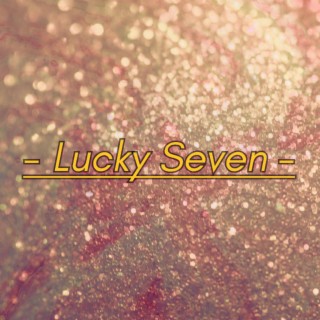 LUCKY SEVEN