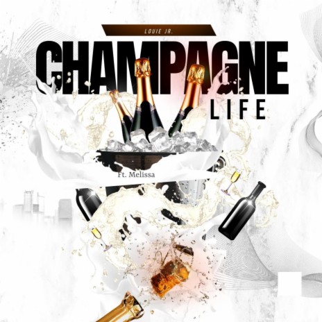 Champagne Life ft. Melissah | Boomplay Music
