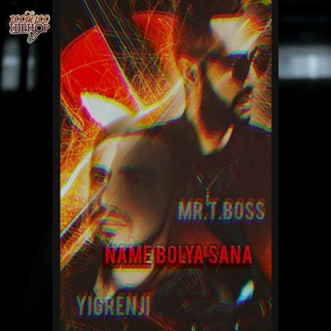 Name bolya sana ft. Yigrenji & MR.T Boss | Boomplay Music