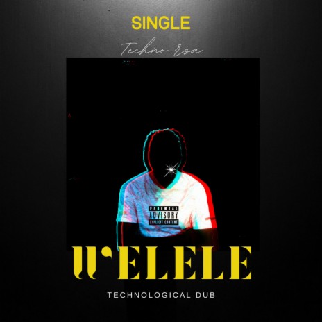 Welele (Technological Dub) | Boomplay Music