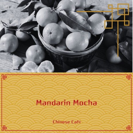 Mandarin Mocha ft. Heart Of The Dragon Ensemble & Chinese Relaxation and Meditation | Boomplay Music