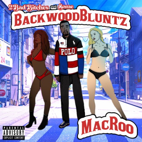 2 Bad Bitches (Backwood Bluntz) | Boomplay Music