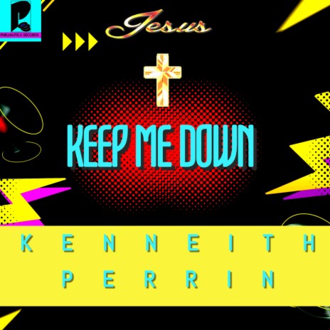 Keep Me Down