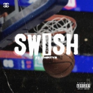 Swish (feat. Thirty2)