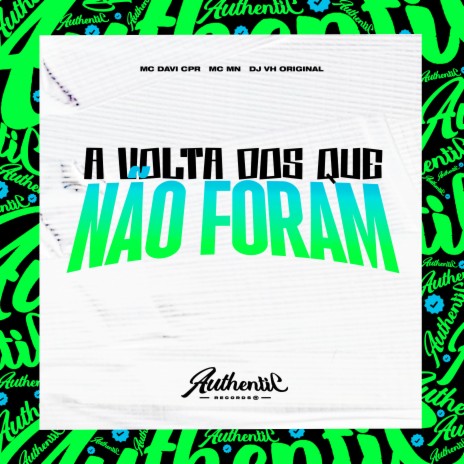 A Volta dos Que Não Foram ft. DJ VH ORIGINAL & MC MN | Boomplay Music