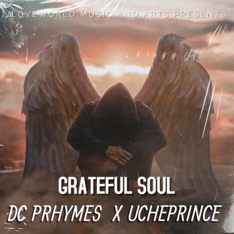 Grateful Soul ft. Ucheprince | Boomplay Music