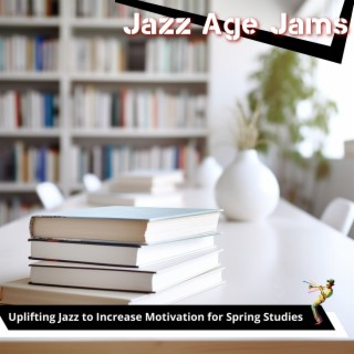 Uplifting Jazz to Increase Motivation for Spring Studies