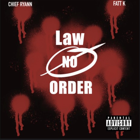 LAW NO ORDER ft. Fatt K