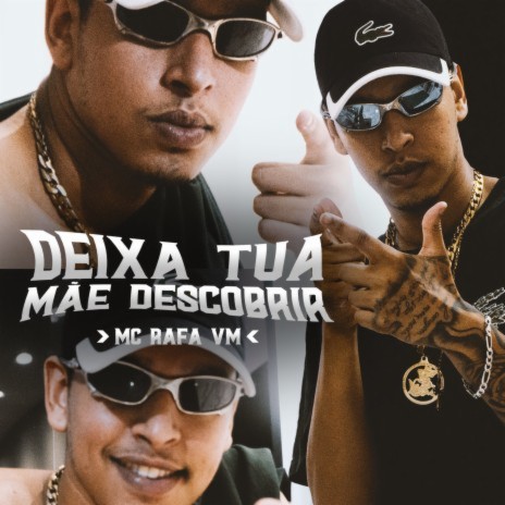 Deixa Tua Mãe Descobrir ft. DJ GORDINHO DA VF | Boomplay Music