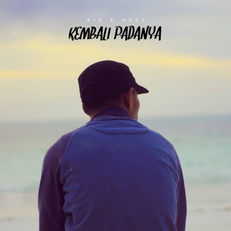 Kembali Padanya | Boomplay Music