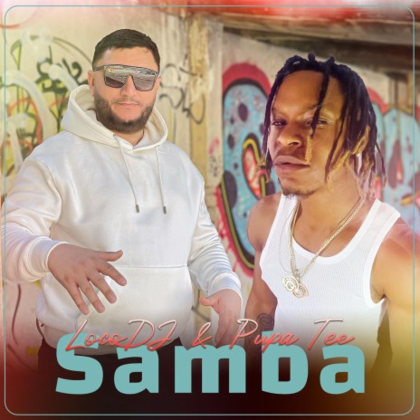 Samba ft. Pupa Tee | Boomplay Music