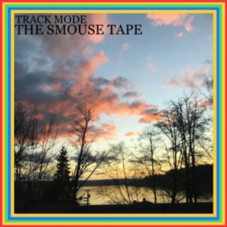 The Smouse Tape