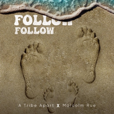 Follow Follow ft. Malcolm Rue | Boomplay Music