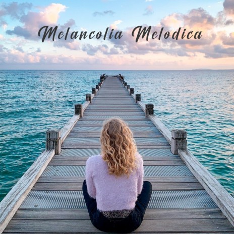 Melancolía Melódica | Boomplay Music