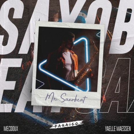 Mr. Saxobeat ft. Yaelle Maessen | Boomplay Music