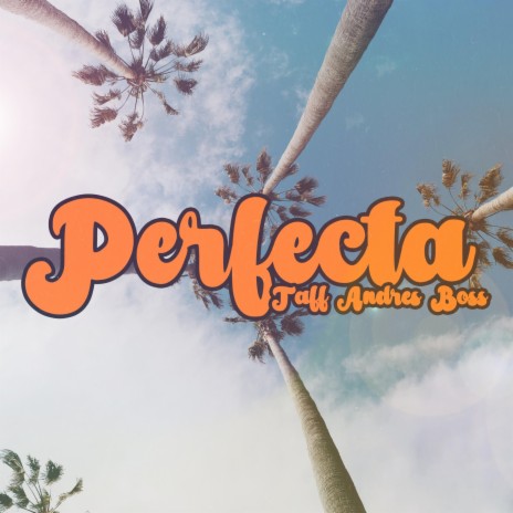 Perfecta ft. OMAR EL QUE PRODUCE