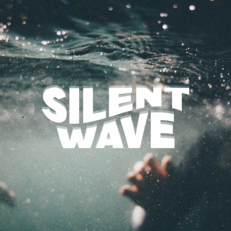 silent wave | Boomplay Music