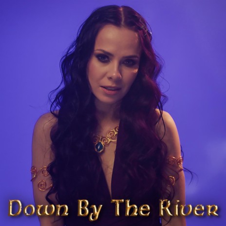 Вниз за рікою (Down by the River) | Boomplay Music