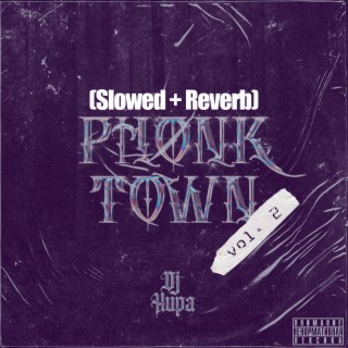 Phonk Town, Vol. 2 (Slowed + Reverb)
