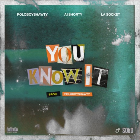 You Know It ft. A1Shorty & LA Socket | Boomplay Music