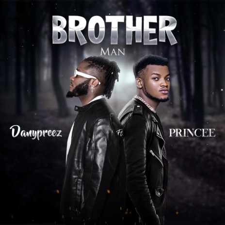 Brotherman ft. Princee | Boomplay Music