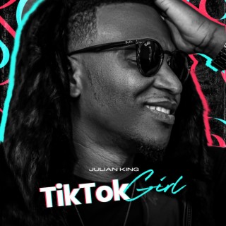 Tiktok Girl lyrics | Boomplay Music