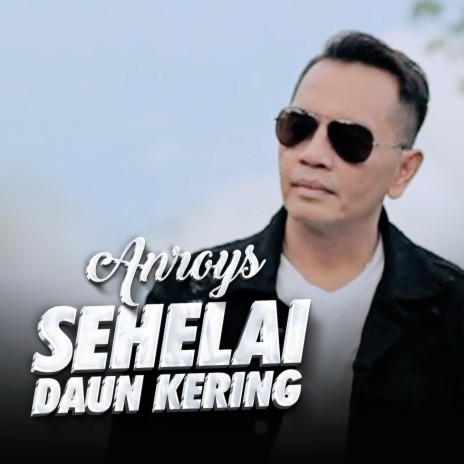 Sehelai Daun Kering | Boomplay Music